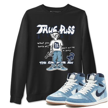 1s Denim shirts to match jordans Thug Puss sneaker match tees Air Jordan 1 Denim SNRT Sneaker Tees streetwear brand Black 1 unisex cotton tee