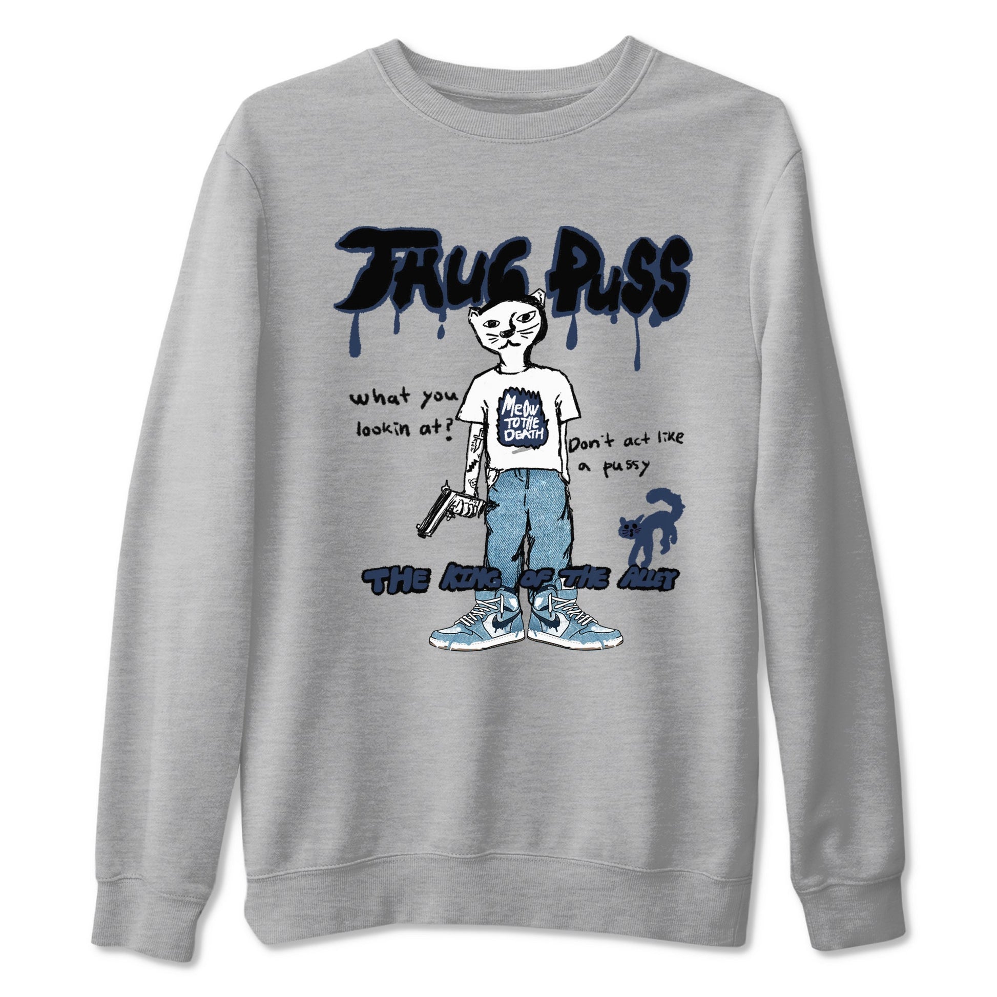 1s Denim shirts to match jordans Thug Puss sneaker match tees Air Jordan 1 Denim SNRT Sneaker Tees streetwear brand Heather Grey 2 unisex cotton tee