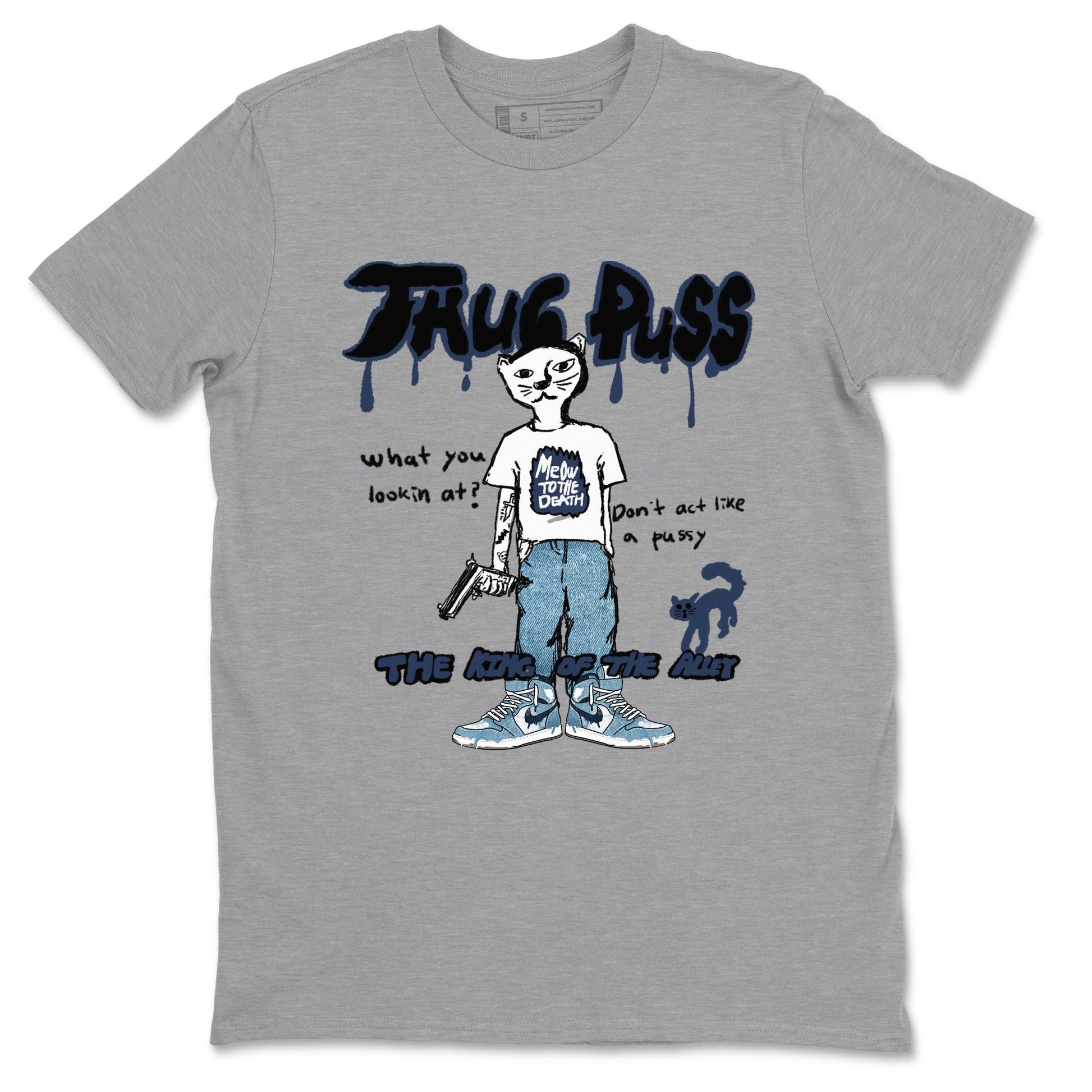 1s Denim shirts to match jordans Thug Puss sneaker match tees Air Jordan 1 Denim SNRT Sneaker Tees streetwear brand Heather Grey 2 unisex cotton tee