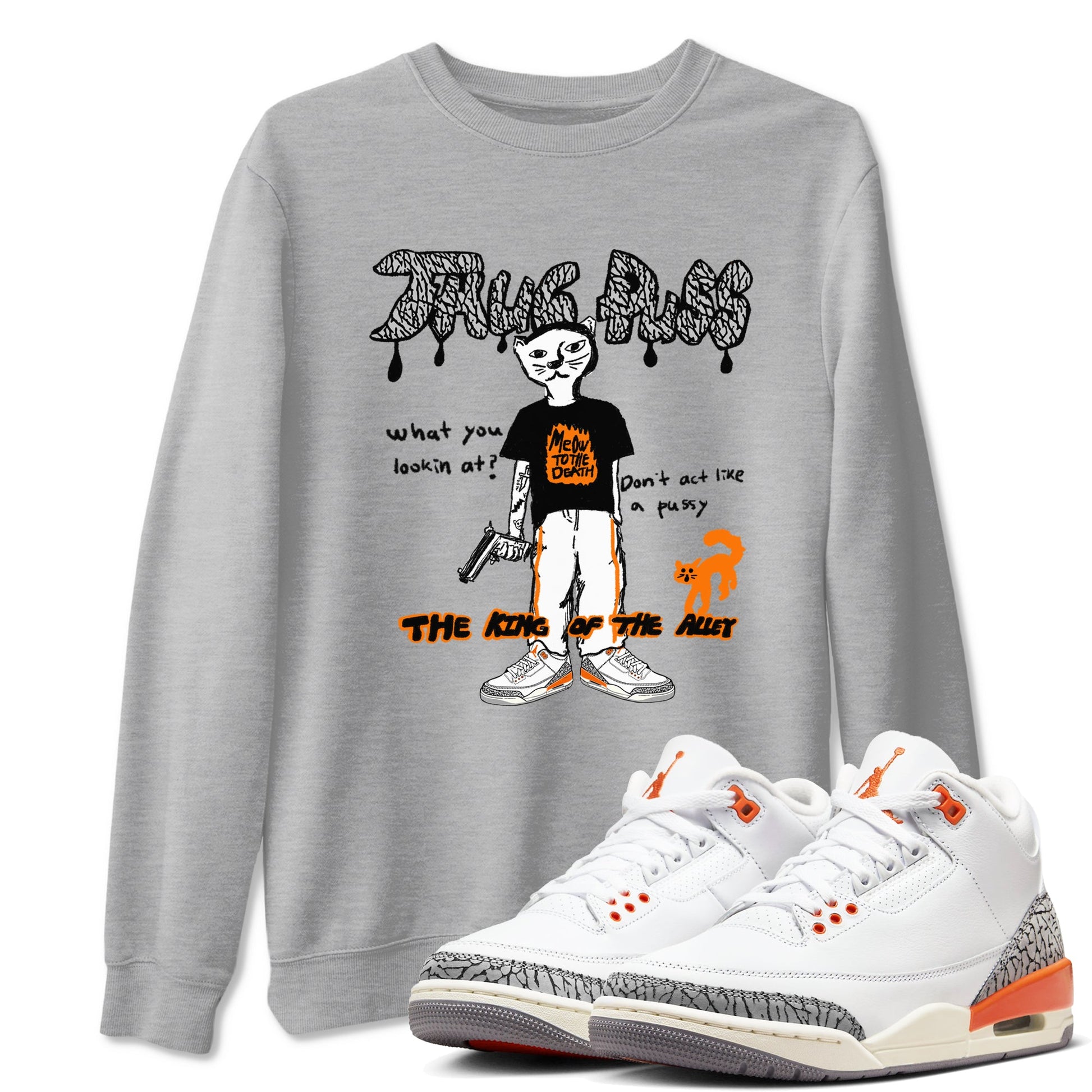 AJ3 Georgia Peach shirt to match jordans Thug Puss sneaker tees Air Jordan 3 Retro Georgia Peach SNRT sneaker release Tees unisex cotton Heather Grey 1 crew neck shirt