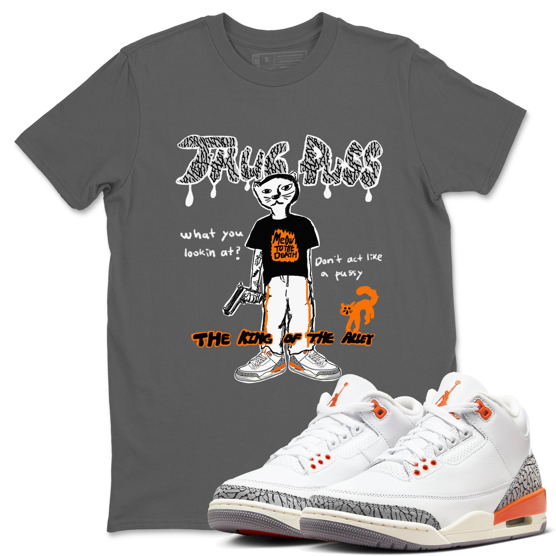 AJ3 Georgia Peach shirt to match jordans Thug Puss sneaker tees Air Jordan 3 Retro Georgia Peach SNRT sneaker release Tees unisex cotton Cool Grey 1 crew neck shirt