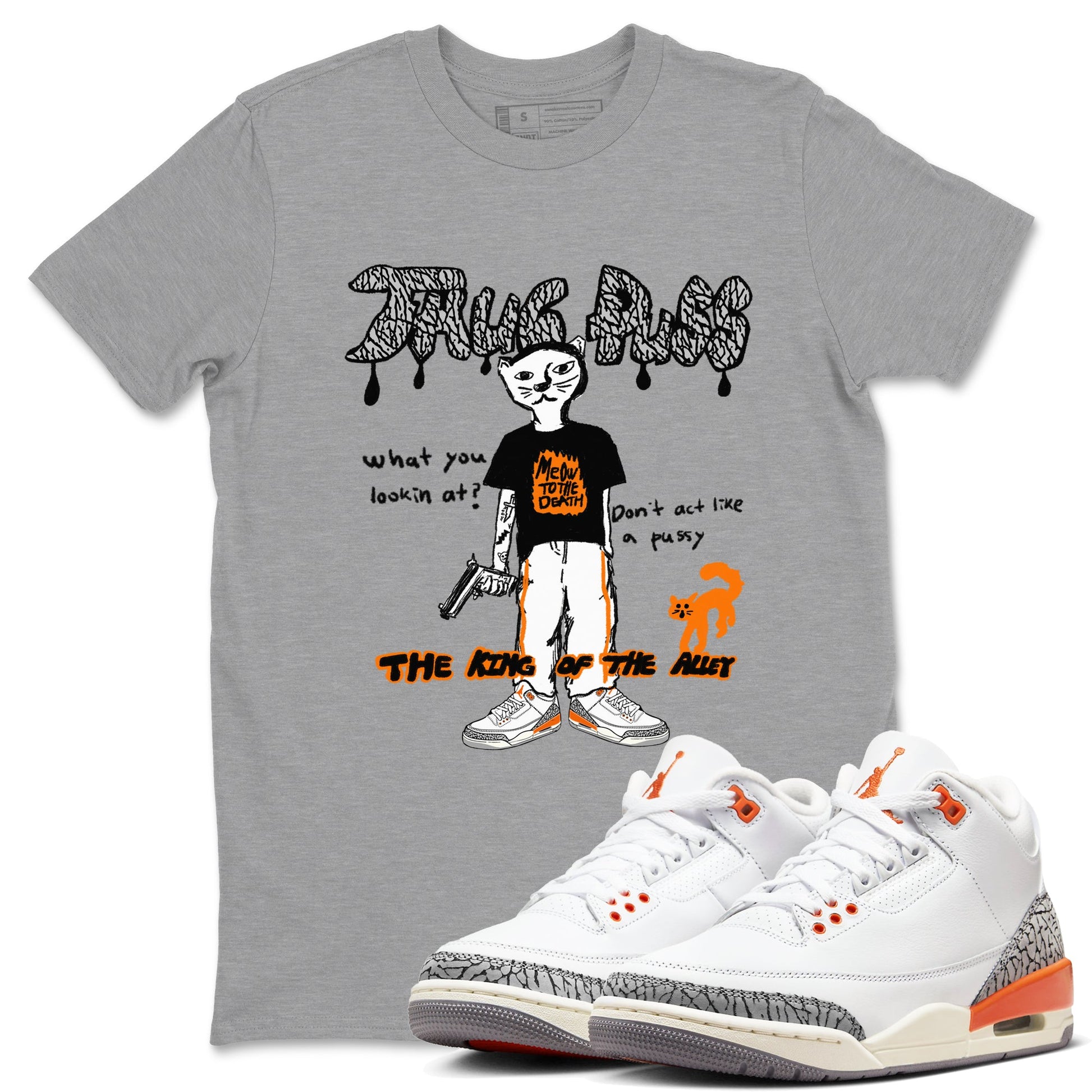 AJ3 Georgia Peach shirt to match jordans Thug Puss sneaker tees Air Jordan 3 Retro Georgia Peach SNRT sneaker release Tees unisex cotton Heather Grey 1 crew neck shirt