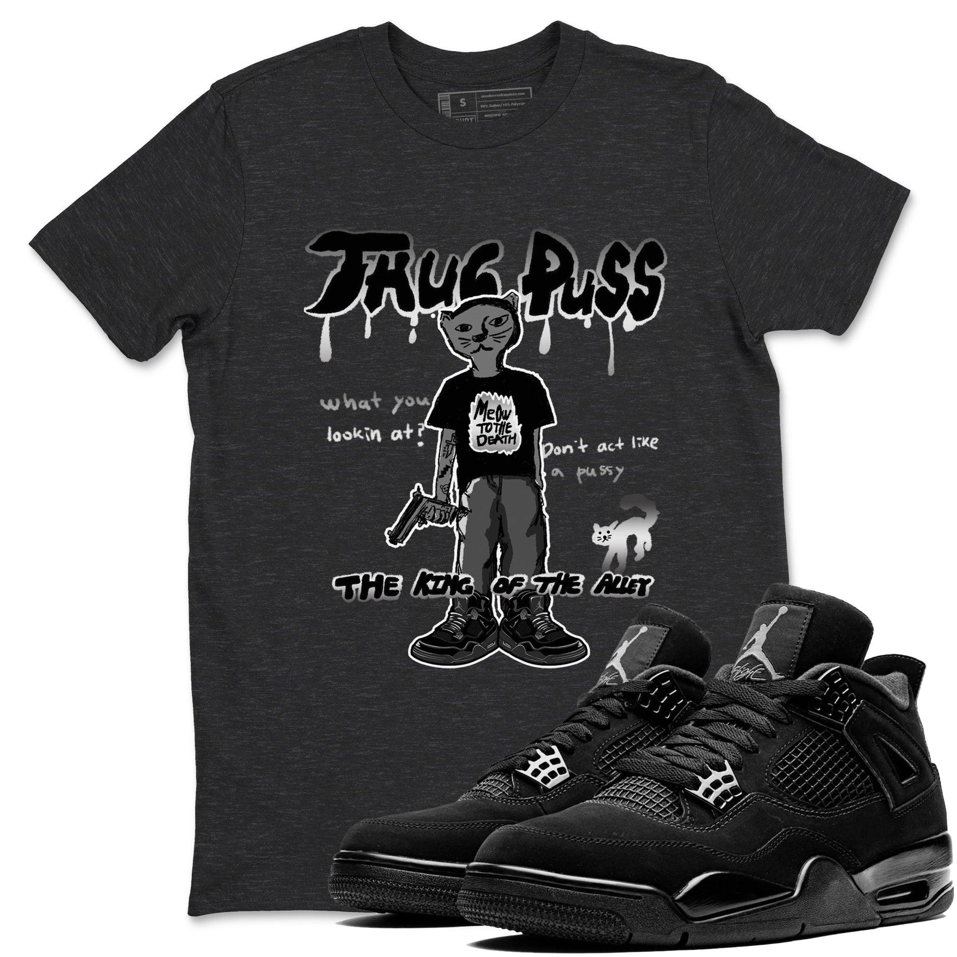 4s Black Cat shirts to match jordans Thug Puss sneaker match tees Air Jordan 4 Black Cat match shoes to clothes SNRT Sneaker Tees unisex cotton Charcoal Heather 1 shirts
