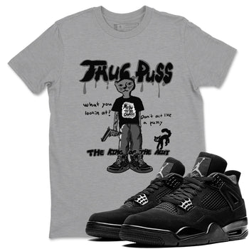 4s Black Cat shirts to match jordans Thug Puss sneaker match tees Air Jordan 4 Black Cat match shoes to clothes SNRT Sneaker Tees unisex cotton Heather Grey 1 shirts