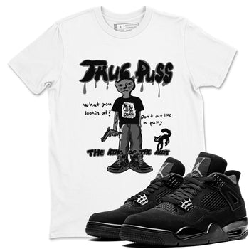 4s Black Cat shirts to match jordans Thug Puss sneaker match tees Air Jordan 4 Black Cat match shoes to clothes SNRT Sneaker Tees unisex cotton White 1 shirts