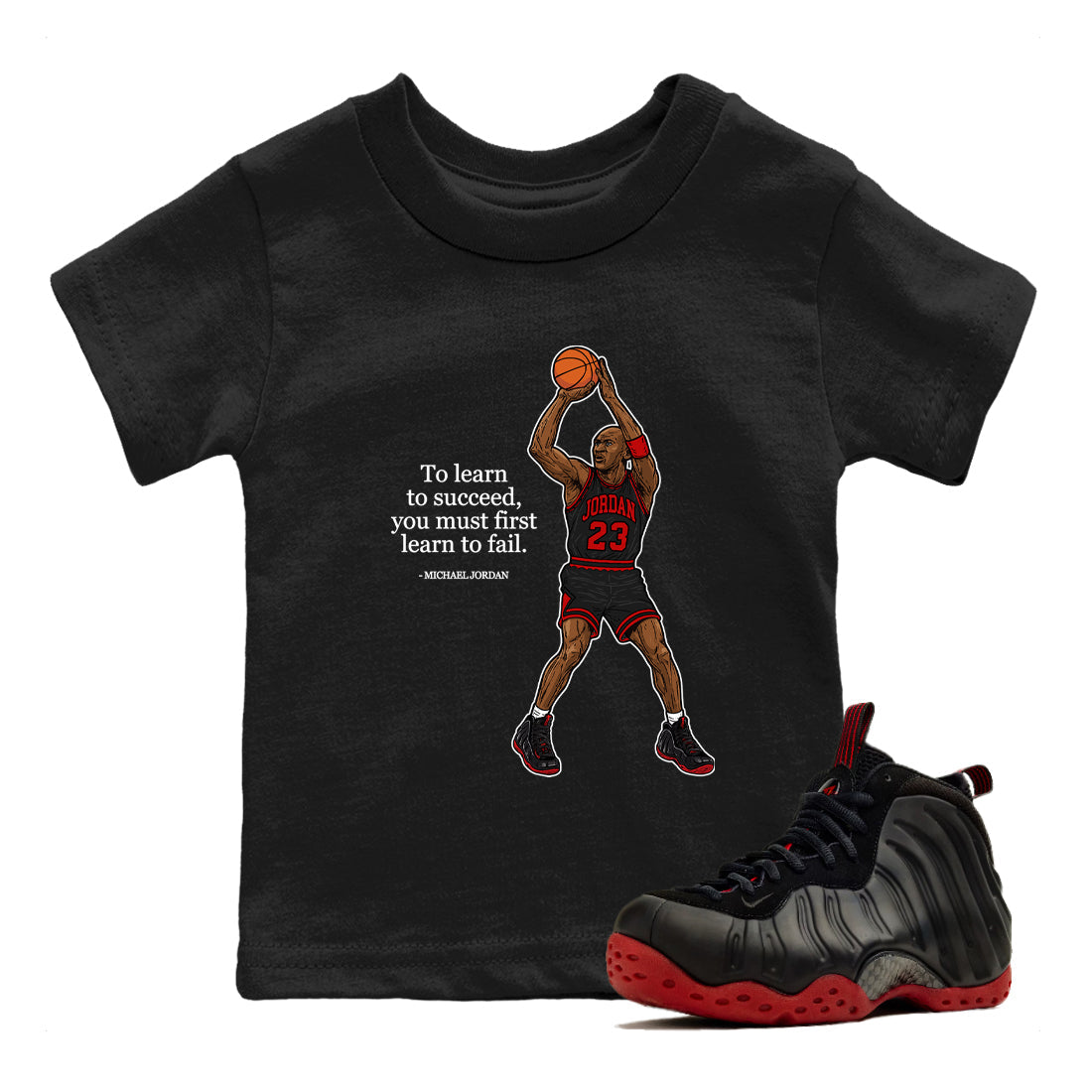 Sneaker match tees – Sneaker Tees To Match Air Foamposite Cough Drop Shoes – To Learn To Succeed You Must First Learn To Fail Kids T-Shirt Black 1