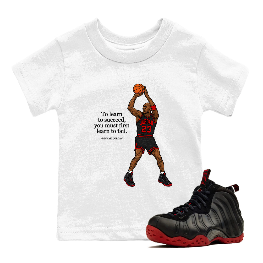 Sneaker match tees – Sneaker Tees To Match Air Foamposite Cough Drop Shoes – To Learn To Succeed You Must First Learn To Fail Kids T-Shirt White 1