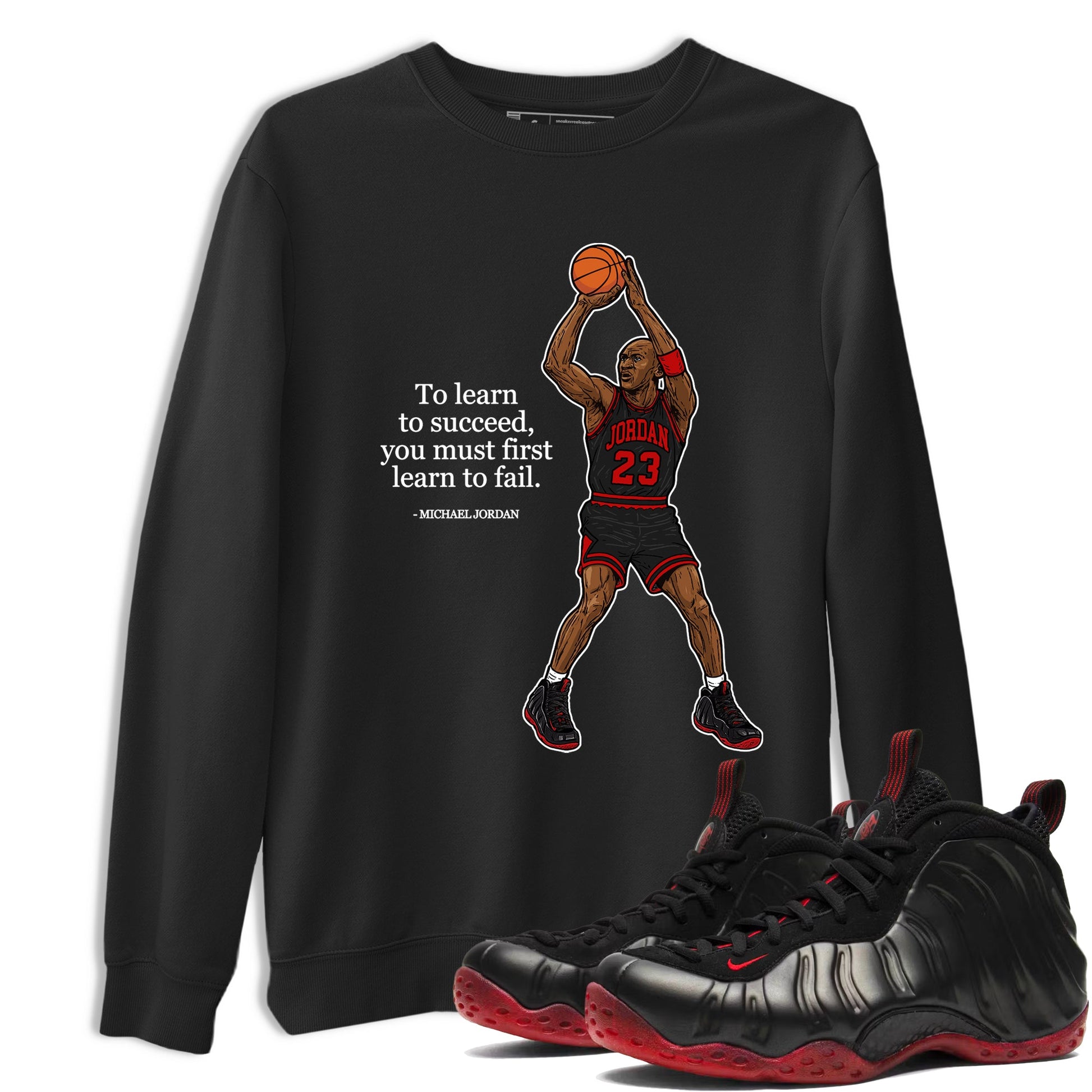 Sneaker match tees – Sneaker Tees To Match Air Foamposite Cough Drop Shoes – To Learn To Succeed You Must First Learn To Fail Tee Black 1