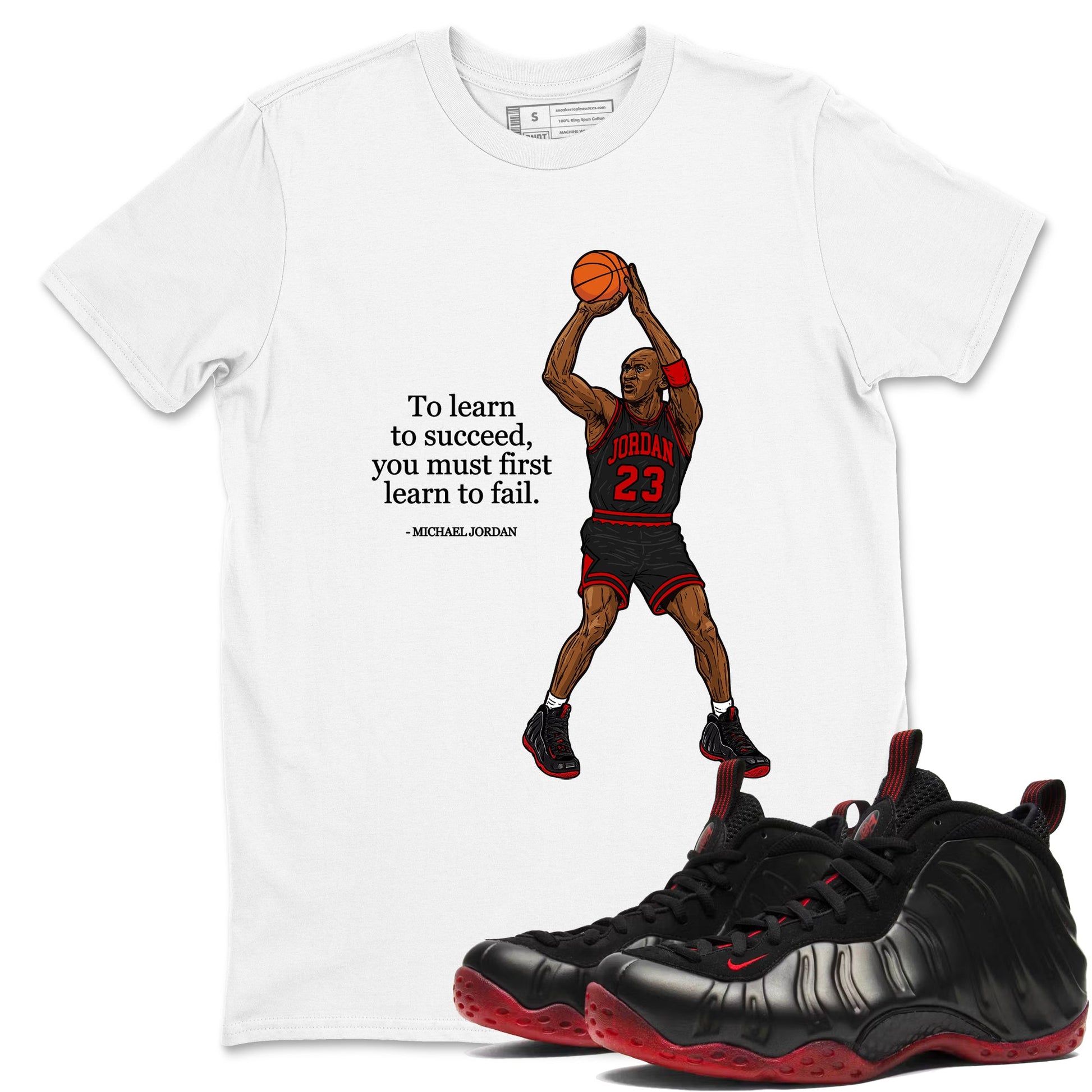 Sneaker match tees – Sneaker Tees To Match Air Foamposite Cough Drop Shoes – To Learn To Succeed You Must First Learn To Fail Tee White 1