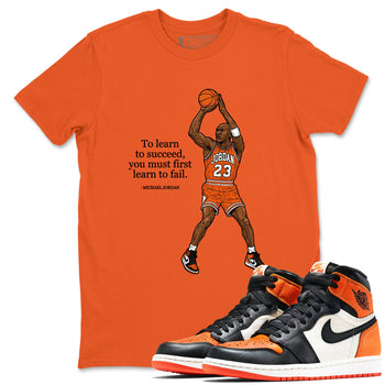 Michael Jordan Quotes To Learn To Succeed You Must First Learn To Fail sneaker match t-shirt styled to complete your fit with the Air Jordan 1 Shattered Backboard sneakers, shown in Old Gold 1.