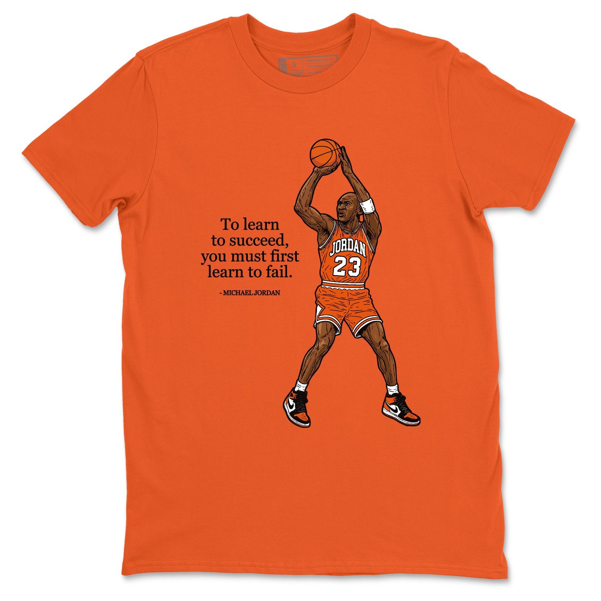 Michael Jordan Quotes To Learn To Succeed You Must First Learn To Fail sneaker match t-shirt styled to complete your fit with the Air Jordan 1 Shattered Backboard sneakers, shown in Old Gold 2.