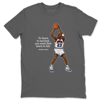 Michael Jordan Quotes To Learn To Succeed You Must First Learn To Fail sneaker match t-shirt styled to complete your fit with the Air Jordan 11 Rare Air sneakers, shown in Cool Grey 2.