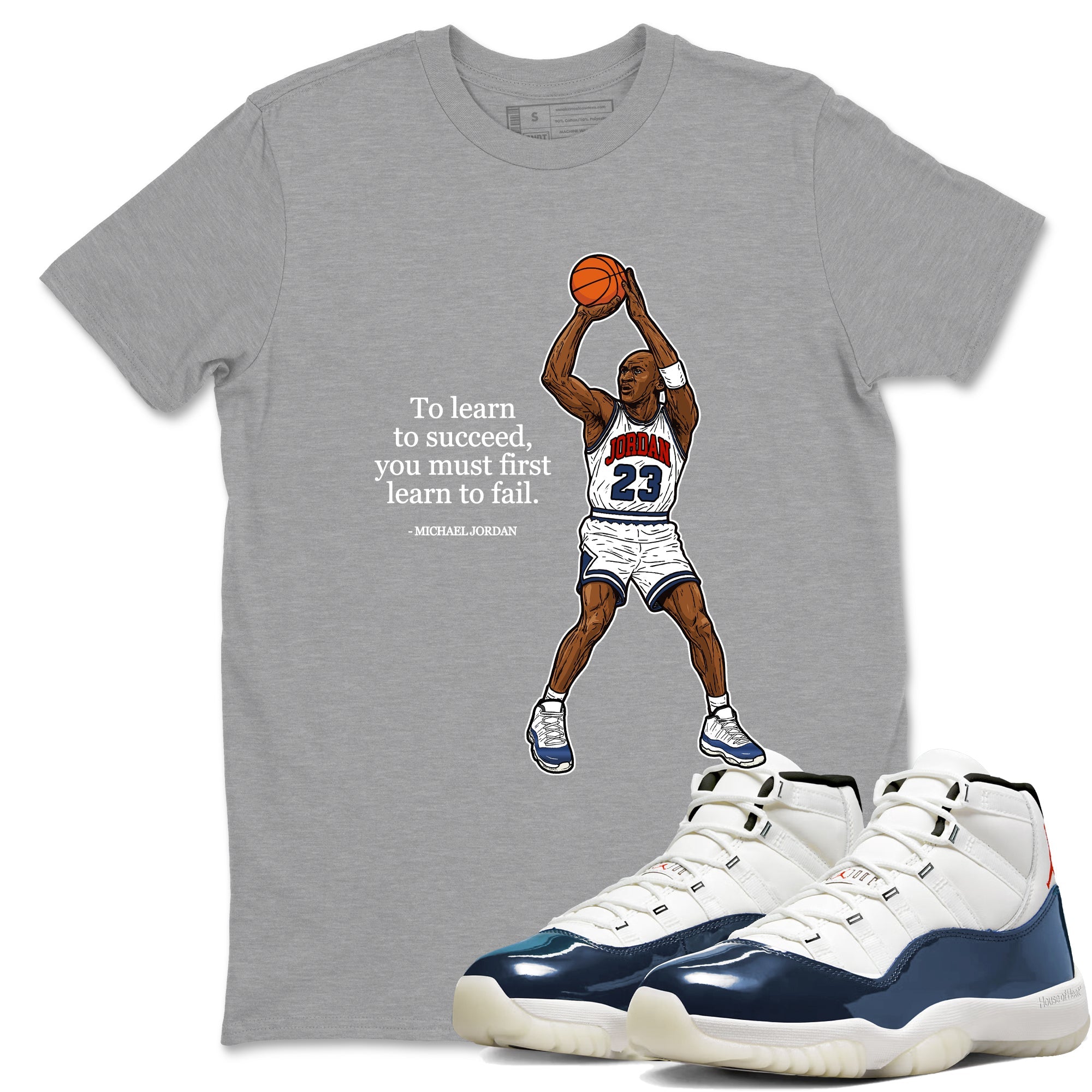 Michael Jordan Quotes To Learn To Succeed You Must First Learn To Fail sneaker match t-shirt styled to complete your fit with the Air Jordan 11 Rare Air sneakers, shown in Heather Grey 1.