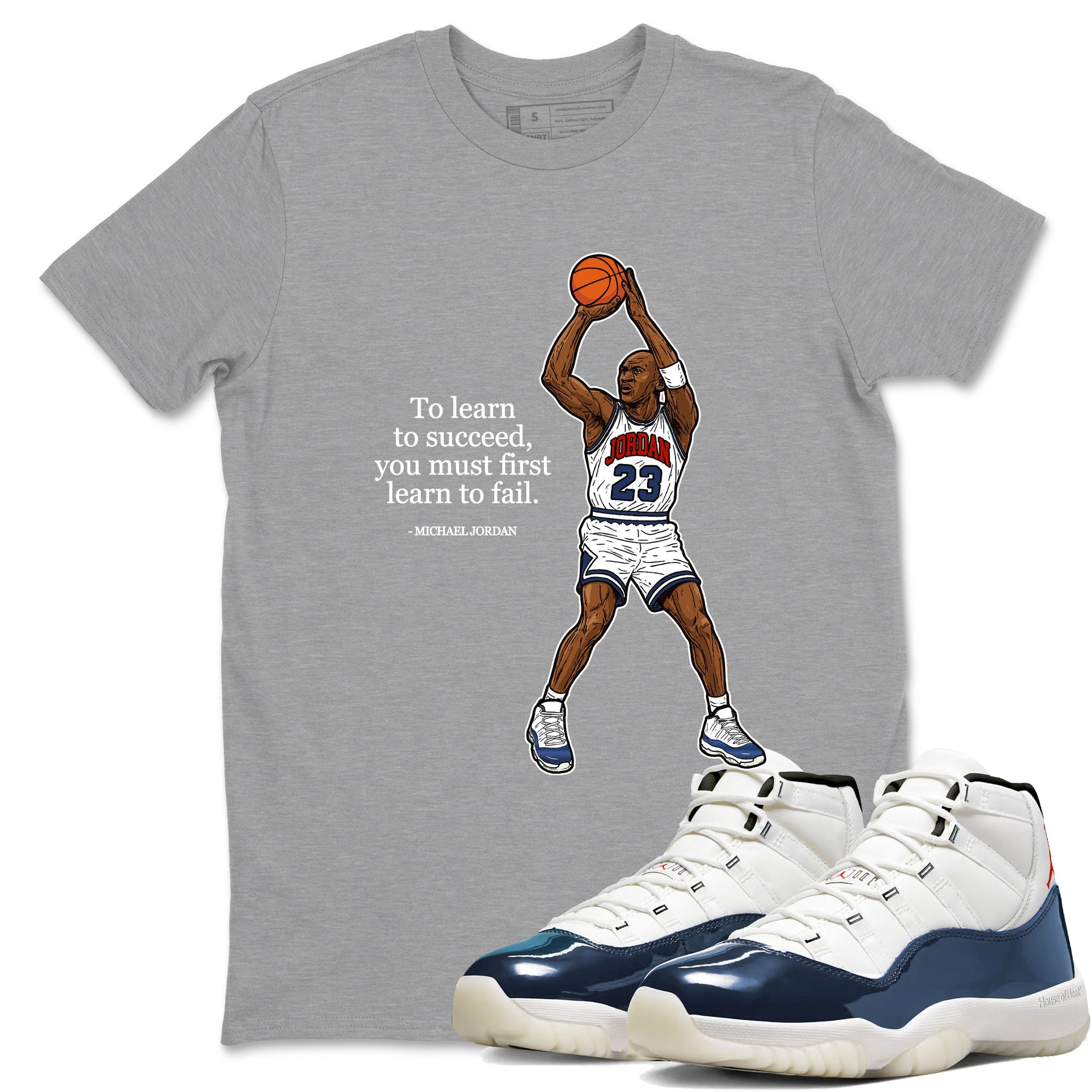 Michael Jordan Quotes To Learn To Succeed You Must First Learn To Fail sneaker match t-shirt styled to complete your fit with the Air Jordan 11 Rare Air sneakers, shown in Heather Grey 1.