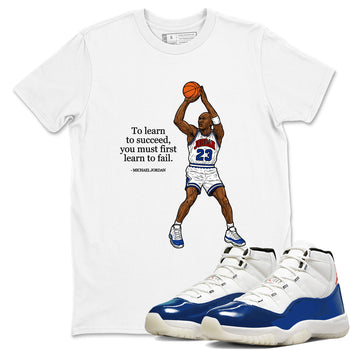 To Learn To Succeed You Must First Learn To Fail SNRT Sneaker Tees - Air Jordan 11 Rare Air - SNRT Sneaker T-shirts
