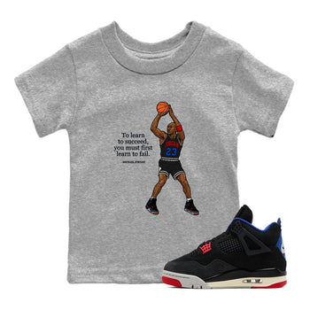 To Learn To Succeed You Must First Learn To Fail baby and kids t-shirt crafted for little sneakerheads to shine with the Air Jordan 4 Rare Air sneakers, displayed in Heather Grey 1.