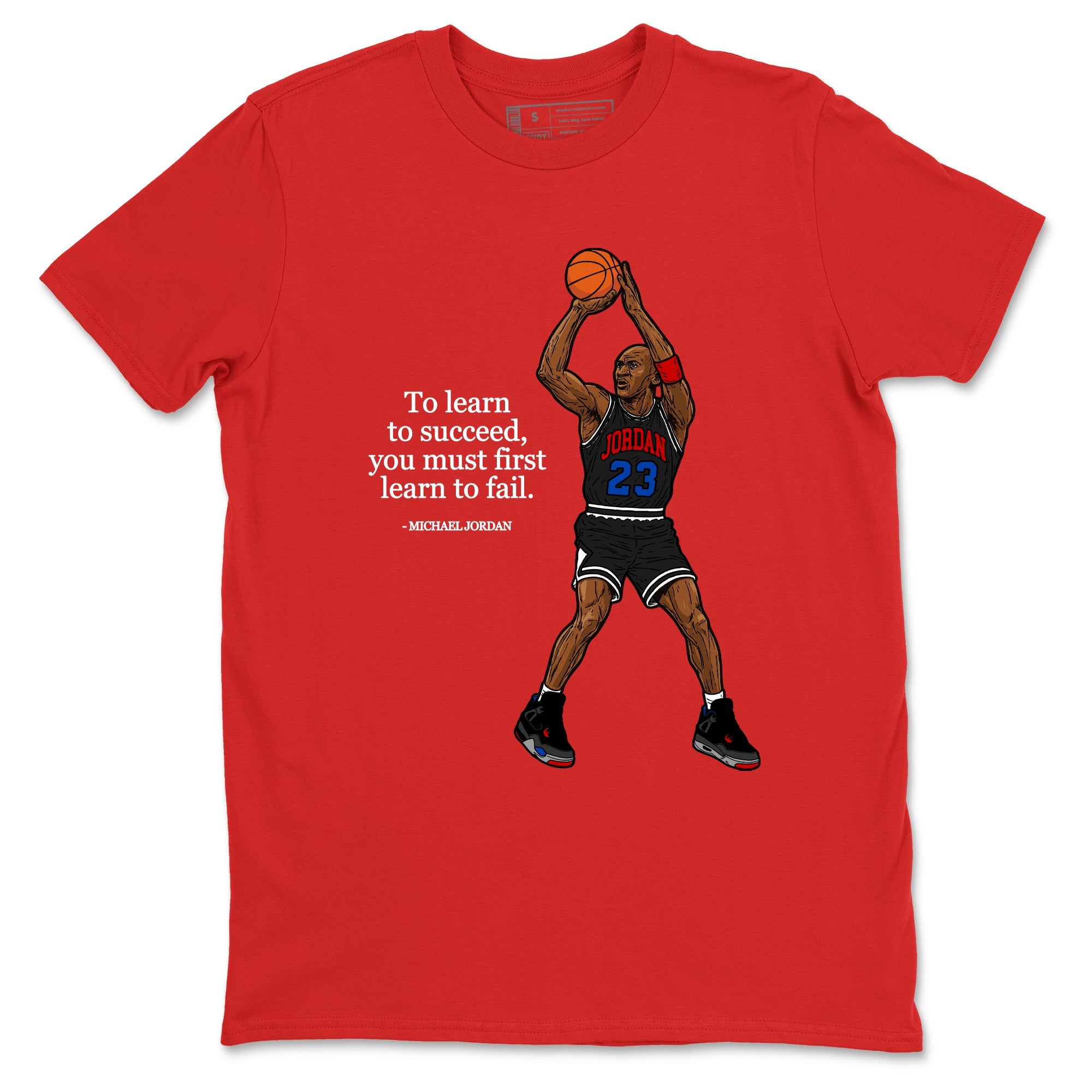 To Learn To Succeed You Must First Learn To Fail sneaker match t-shirt styled to complete your fit with the Air Jordan 4 Rare Air sneakers, shown in Red 2.