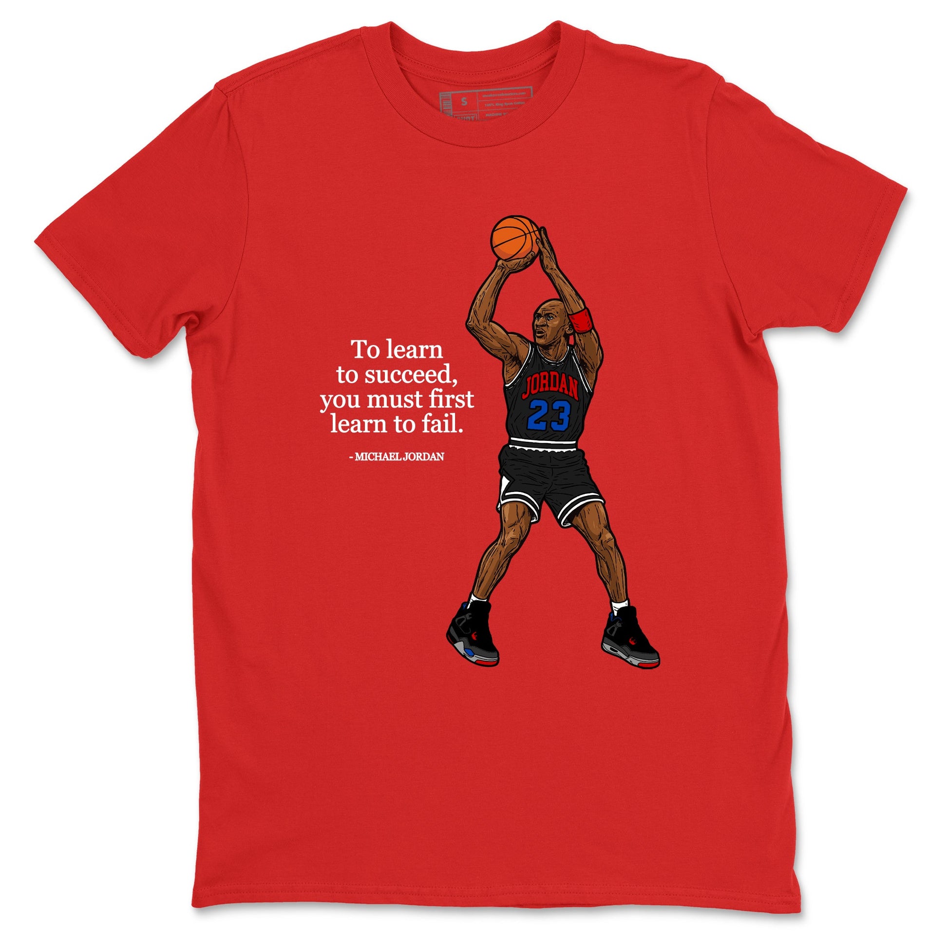 To Learn To Succeed You Must First Learn To Fail sneaker match t-shirt styled to complete your fit with the Air Jordan 4 Rare Air sneakers, shown in Red 2.