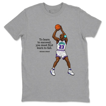 Michael Jordan Quotes To Learn To Succeed You Must First Learn To Fail sneaker match t-shirt styled to complete your fit with the Air Jordan 5 Grape sneakers, shown in Heather Grey 2.