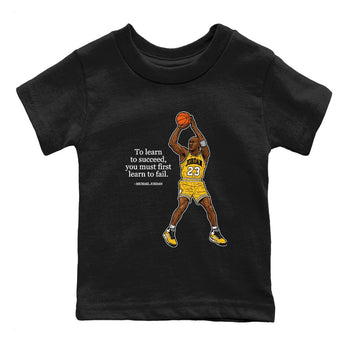 Michael Jordan Quotes To Learn To Succeed You Must First Learn To Fail baby and kids t-shirt crafted for little sneakerheads to shine with the Air Jordan 5 Tokyo sneakers, displayed in Black 2.