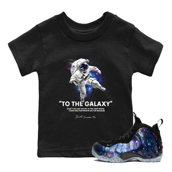 Foams One Galaxy shirts to match jordans To The Galaxy best t shirts to wear with jordans Air Foamposite One Galaxy match shoes to clothes SNRT Sneaker Tees Youth Baby Black 1 tee