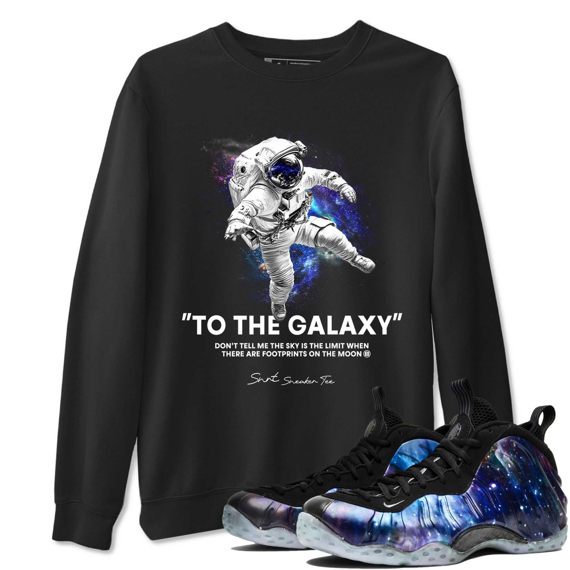 Foams One Galaxy shirts to match jordans To The Galaxy best t shirts to wear with jordans Air Foamposite One Galaxy match shoes to clothes SNRT Sneaker Tees unisex cotton Black 1 shirts