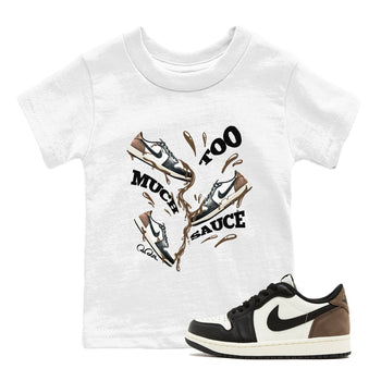 1s Low OG Mocha shirts to match jordans Too Much Sauce sneaker match tees Air Jordan 1 Mocha match shoes to clothes SNRT Sneaker Tees Youth Baby White 1 tee
