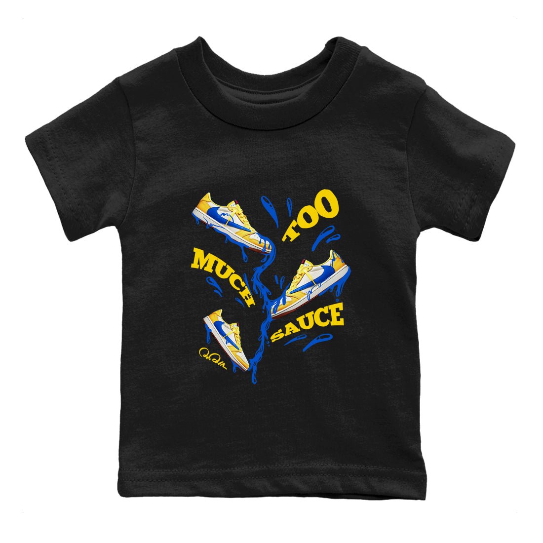 1s Travis Scott Canary shirt to match jordans Too Much Sauce sneaker tees Air Jordan 1 Travis Scott Canary SNRT sneaker release tees baby toddler Black 2 cotton Shirt