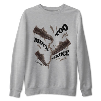 Air Jordan 1 Travis Scott Velvet Brown shirts to match jordans Too Much Sauce sneaker match tees Travis Scott x Air Jordan 1 Low OG Velvet Brown best t shirts to wear with jordans SNRT Sneaker Tees unisex cotton Heather Grey 2 shirts