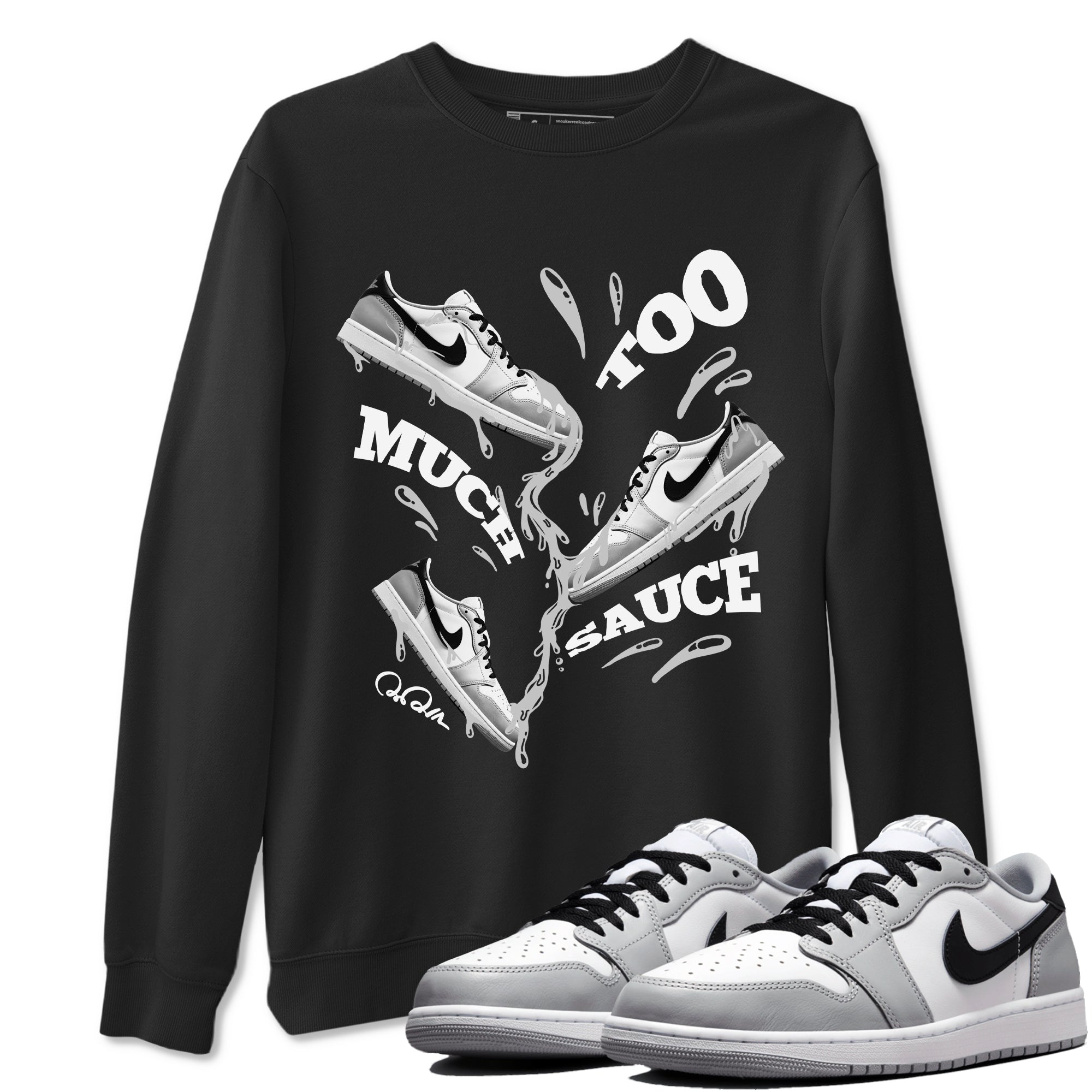 1s Wolf Grey shirts to match jordans Too Much Sauce sneaker match tees Air Jordan 1 Wolf Grey SNRT Sneaker Tees streetwear brand Black 1 unisex cotton tee