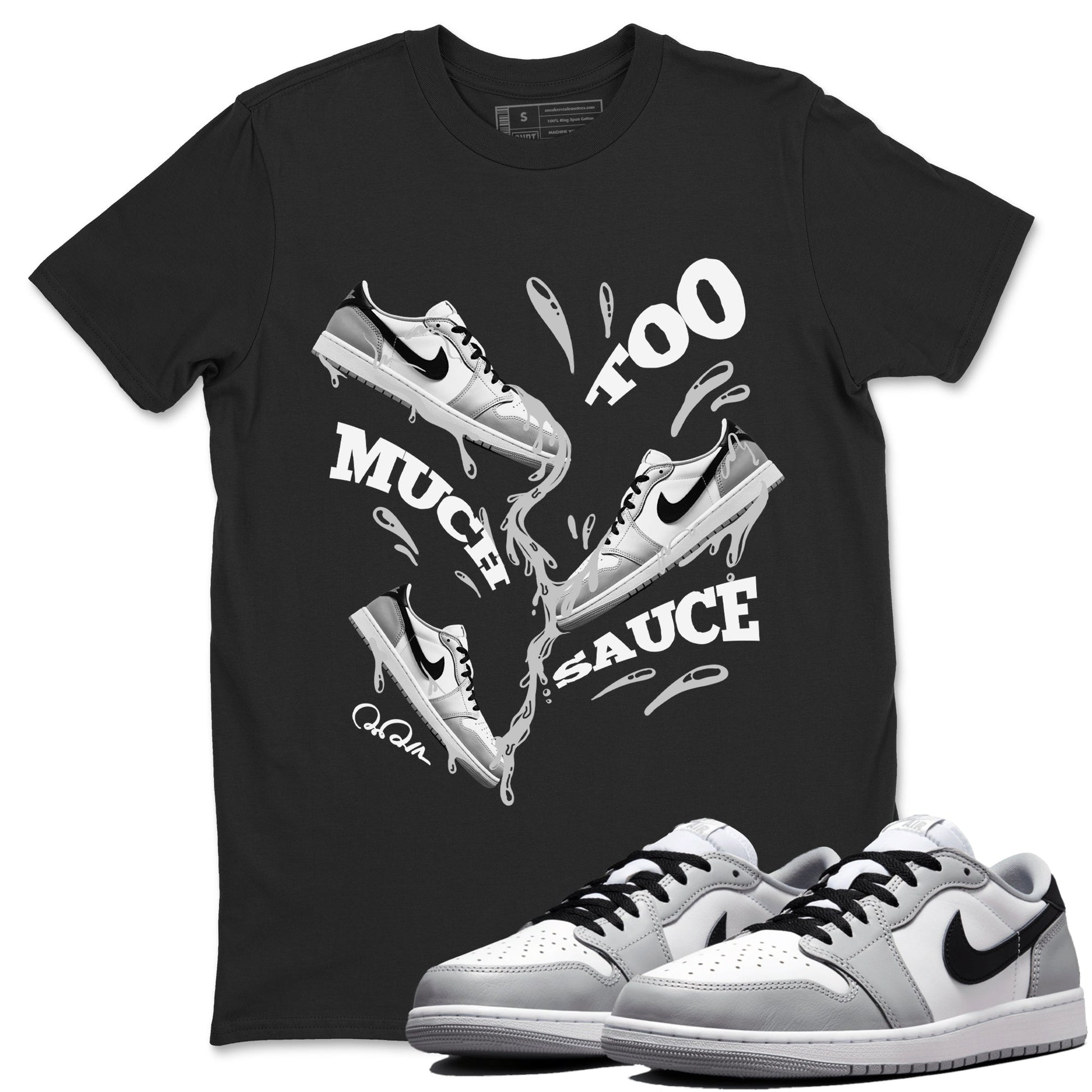 1s Wolf Grey shirts to match jordans Too Much Sauce sneaker match tees Air Jordan 1 Wolf Grey SNRT Sneaker Tees streetwear brand Black 1 unisex cotton tee