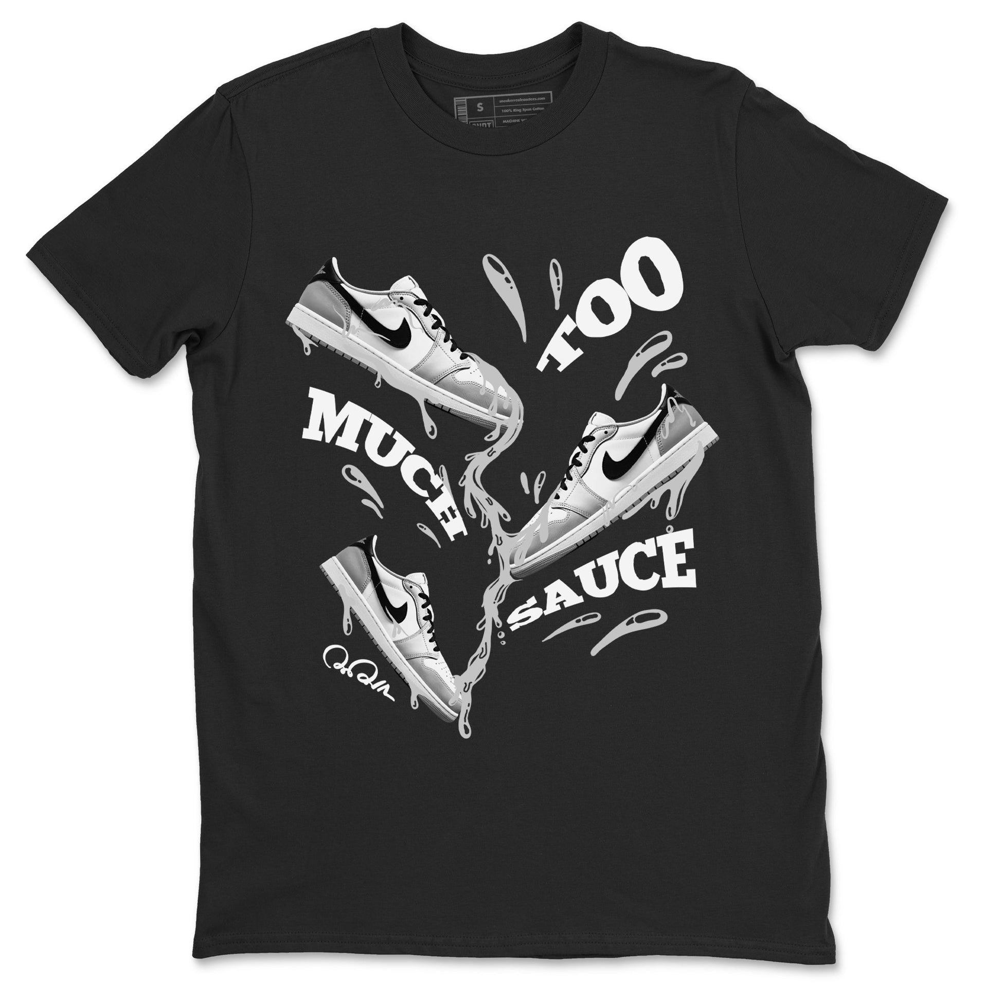 1s Wolf Grey shirts to match jordans Too Much Sauce sneaker match tees Air Jordan 1 Wolf Grey SNRT Sneaker Tees streetwear brand Black 2 unisex cotton tee