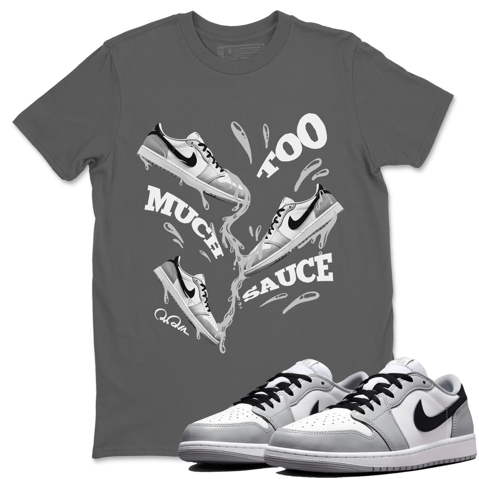 1s Wolf Grey shirts to match jordans Too Much Sauce sneaker match tees Air Jordan 1 Wolf Grey SNRT Sneaker Tees streetwear brand Cool Grey 1 unisex cotton tee