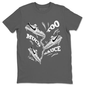 1s Wolf Grey shirts to match jordans Too Much Sauce sneaker match tees Air Jordan 1 Wolf Grey SNRT Sneaker Tees streetwear brand Cool Grey 2 unisex cotton tee