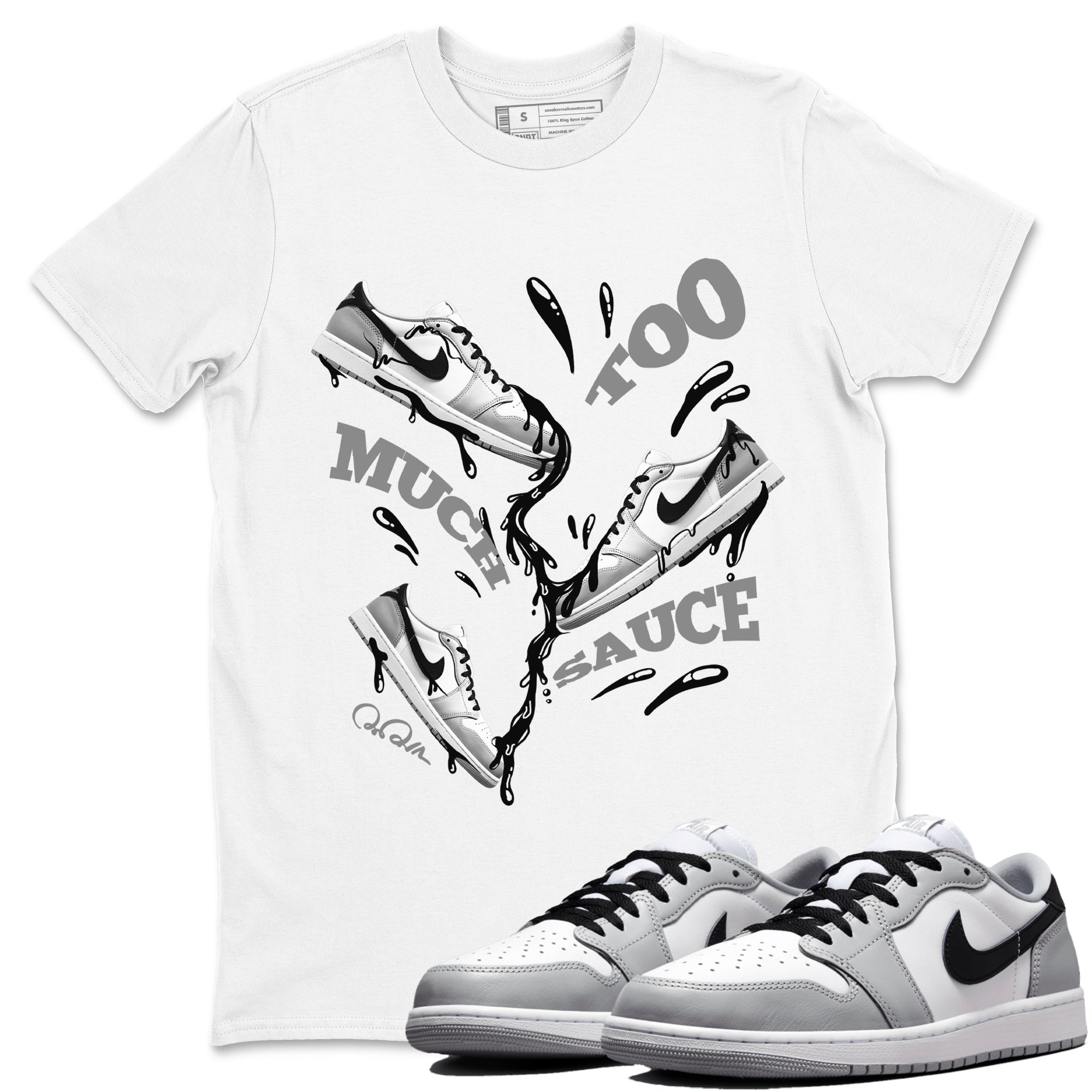 1s Wolf Grey shirts to match jordans Too Much Sauce sneaker match tees Air Jordan 1 Wolf Grey SNRT Sneaker Tees streetwear brand White 1 unisex cotton tee