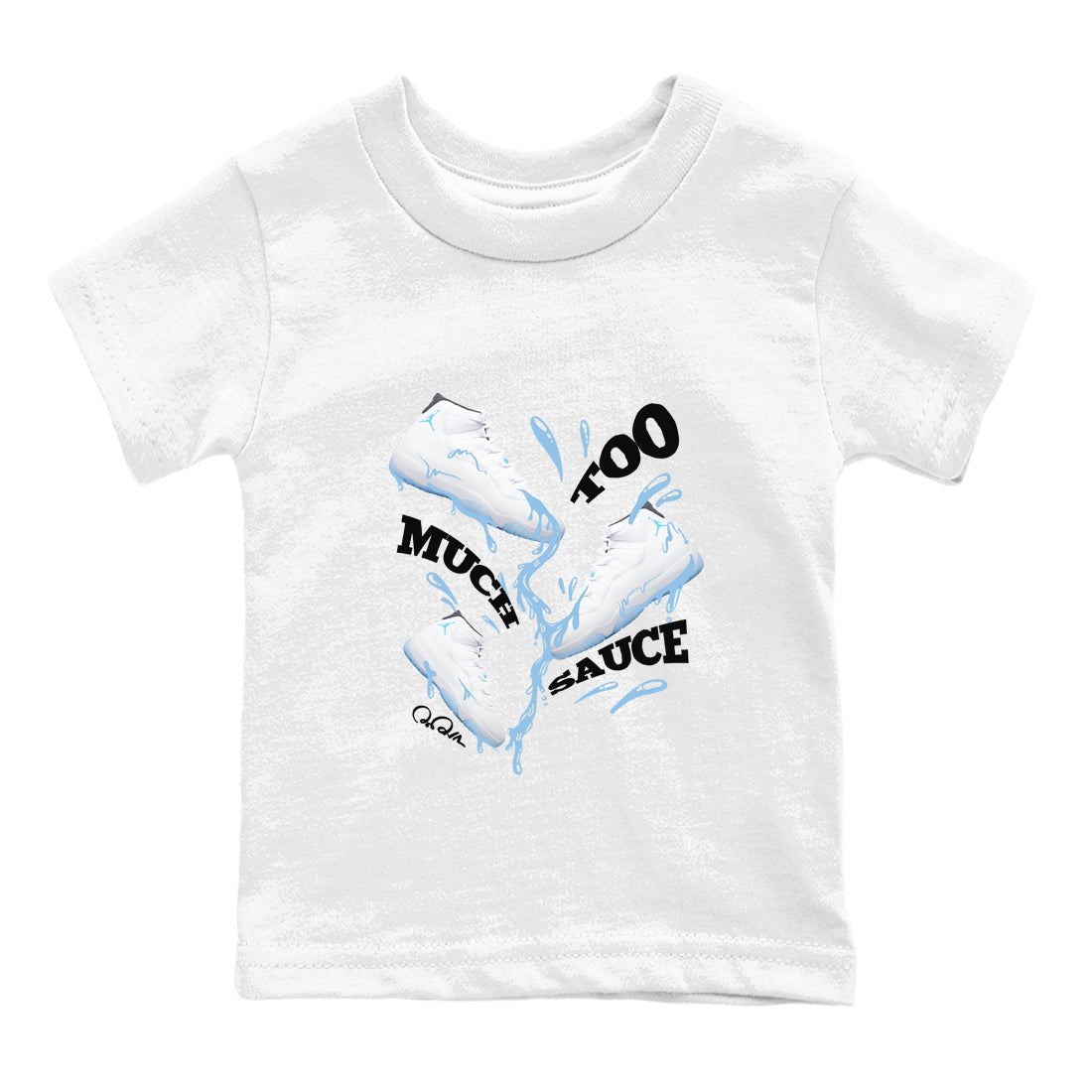 11s Retro Legend Blue shirts to match jordans Too Much Sauce sneaker match tees Air Jordan 11 Legend Blue best t shirts to wear with jordans SNRT Sneaker Tees Youth Baby White 2 tee