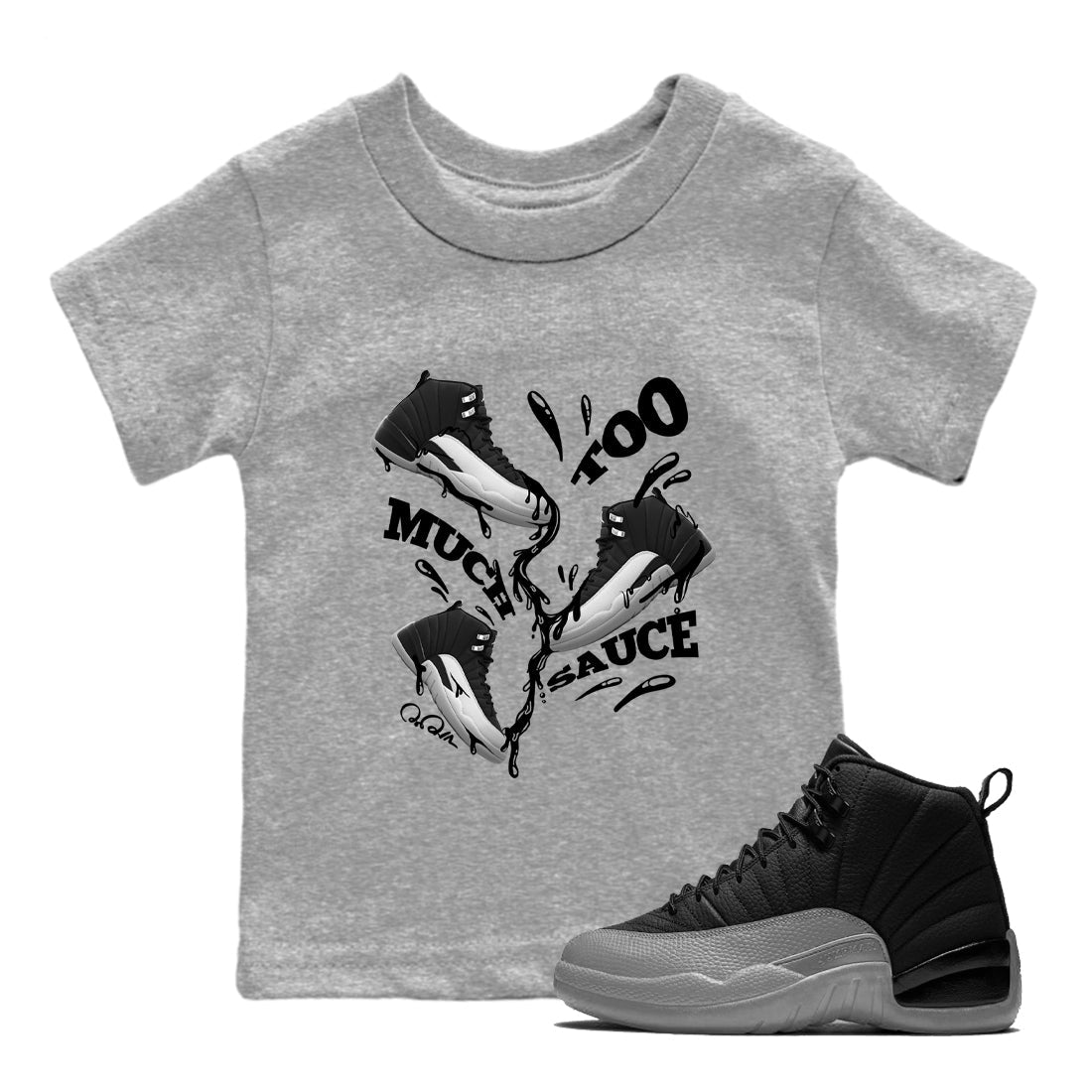 12s Black Wolf Grey shirts to match jordans Too Much Sauce sneaker match tees Air Jordan 12 Barons match shoes to clothes SNRT Sneaker Tees Youth Baby Heather Grey 1 tee