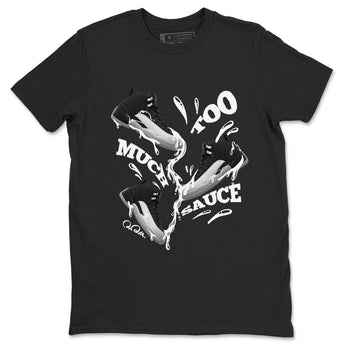 12s Black Wolf Grey shirts to match jordans Too Much Sauce sneaker match tees Air Jordan 12 Barons match shoes to clothes SNRT Sneaker Tees unisex cotton Black 2 shirts