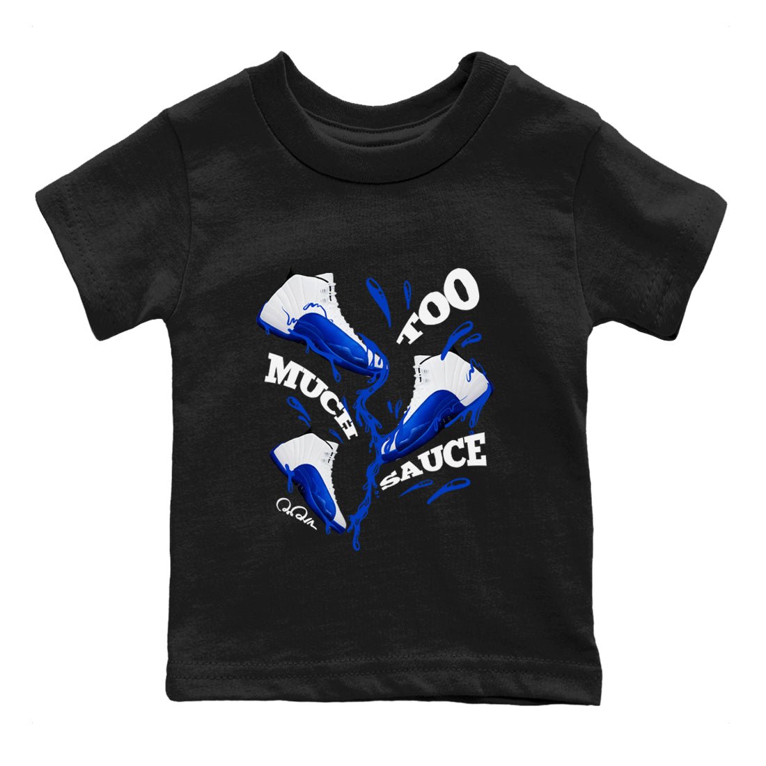 12s Blueberry shirts to match jordans Too Much Sauce best t shirts to wear with jordans AJ12 White and Game Royal match shoes to clothes SNRT Sneaker Tees Youth Baby Black 2 tee