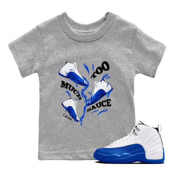 12s Blueberry shirts to match jordans Too Much Sauce best t shirts to wear with jordans AJ12 White and Game Royal match shoes to clothes SNRT Sneaker Tees Youth Baby Heather Grey 1 tee