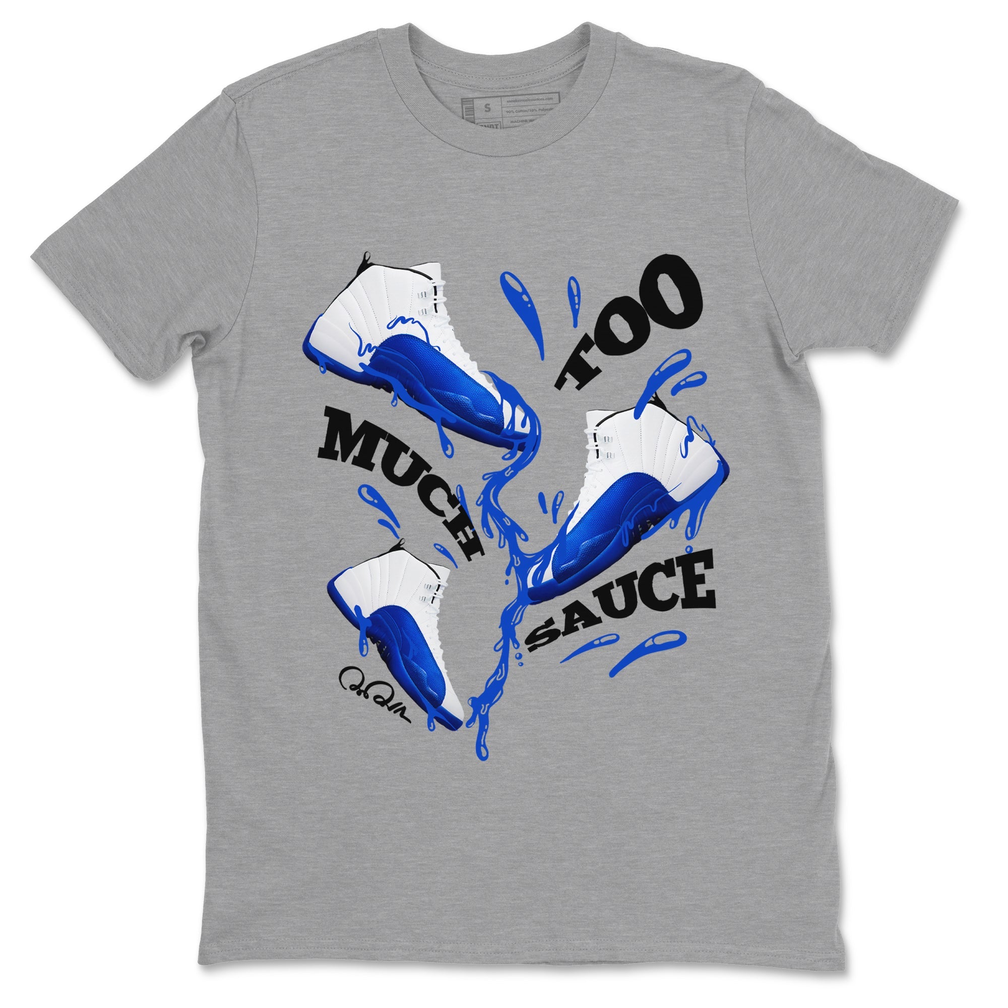 12s Blueberry shirts to match jordans Too Much Sauce best t shirts to wear with jordans AJ12 White and Game Royal match shoes to clothes SNRT Sneaker Tees unisex cotton Heather Grey 2 shirts