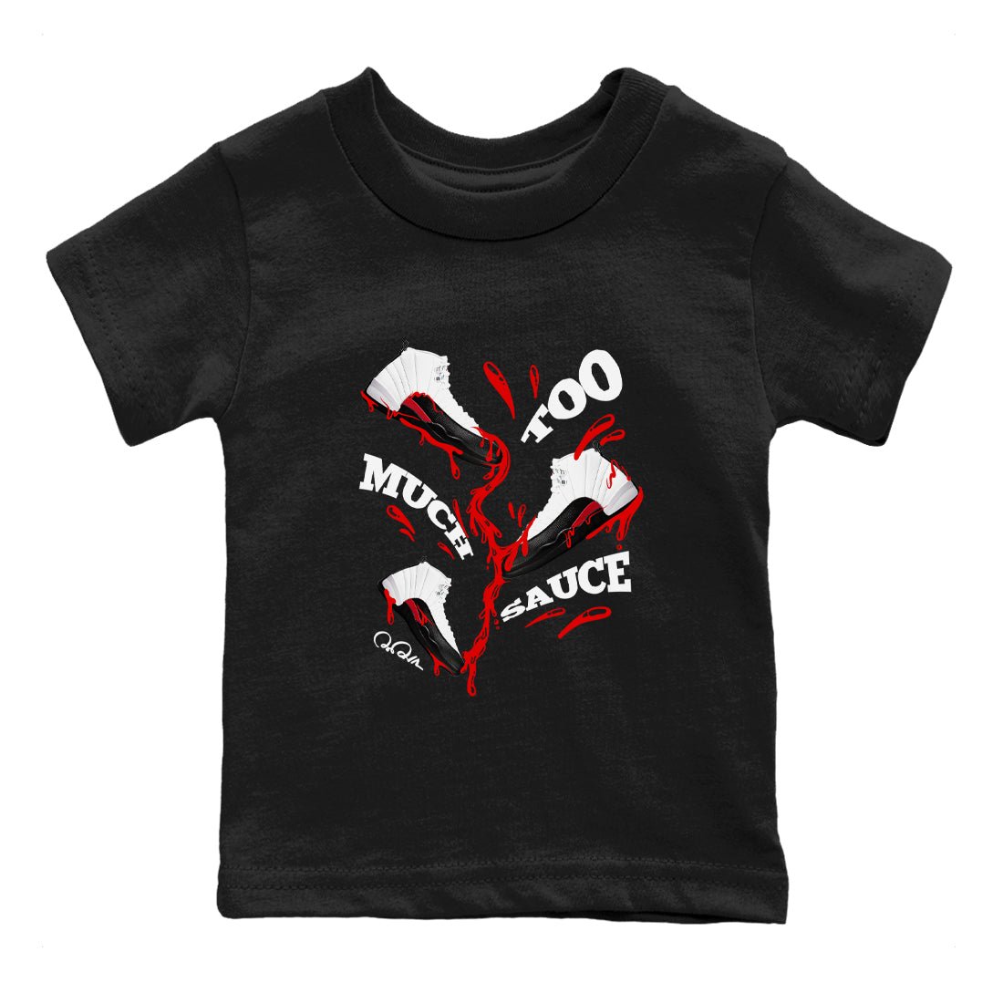 12s Taxi Flip shirts to match jordans Too Much Sauce sneaker match tees Air Jordan 12 Taxi Flip SNRT Sneaker Tees streetwear brand Baby and Youth Black 2 cotton tee