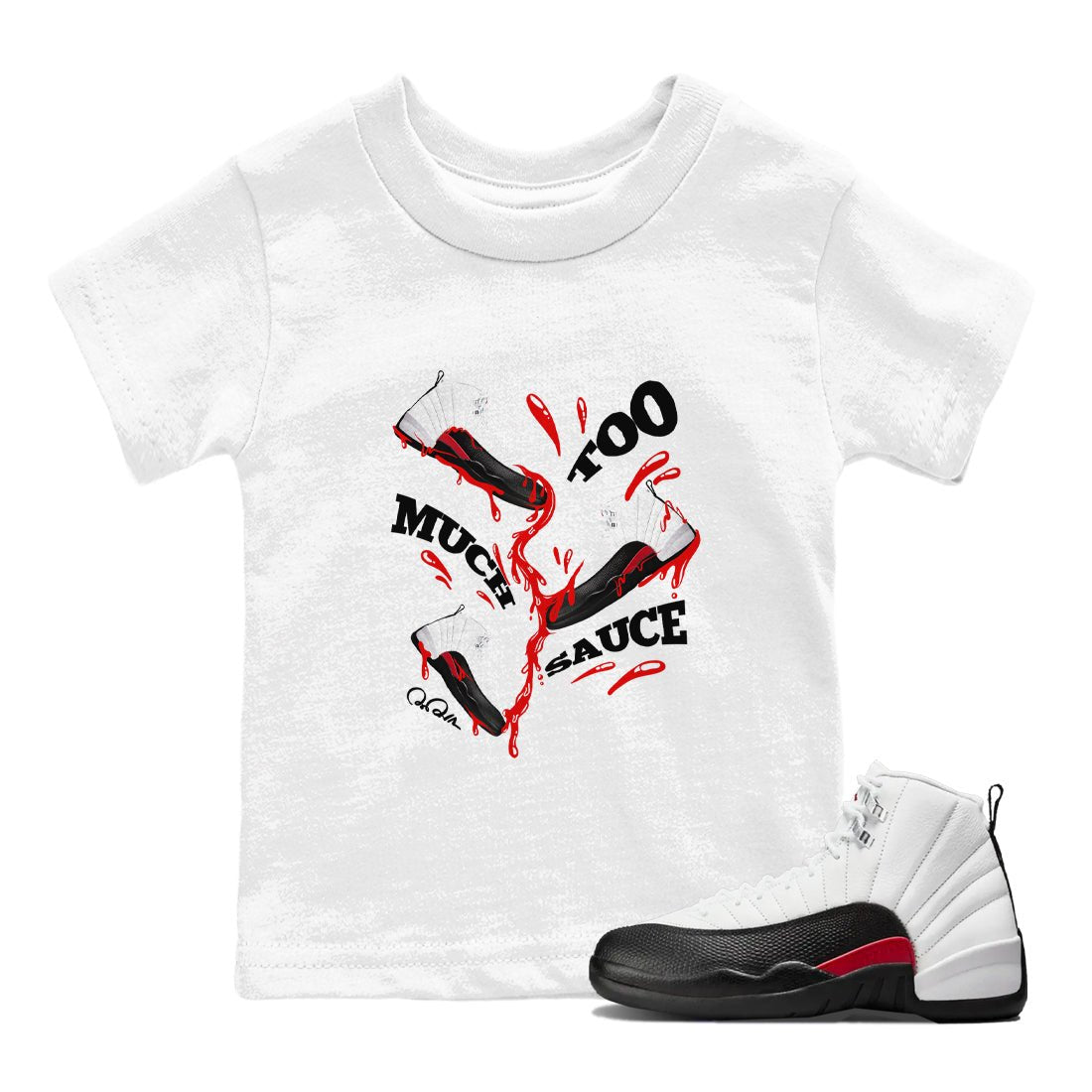 12s Taxi Flip shirts to match jordans Too Much Sauce sneaker match tees Air Jordan 12 Taxi Flip SNRT Sneaker Tees streetwear brand Baby and Youth White 1 cotton tee