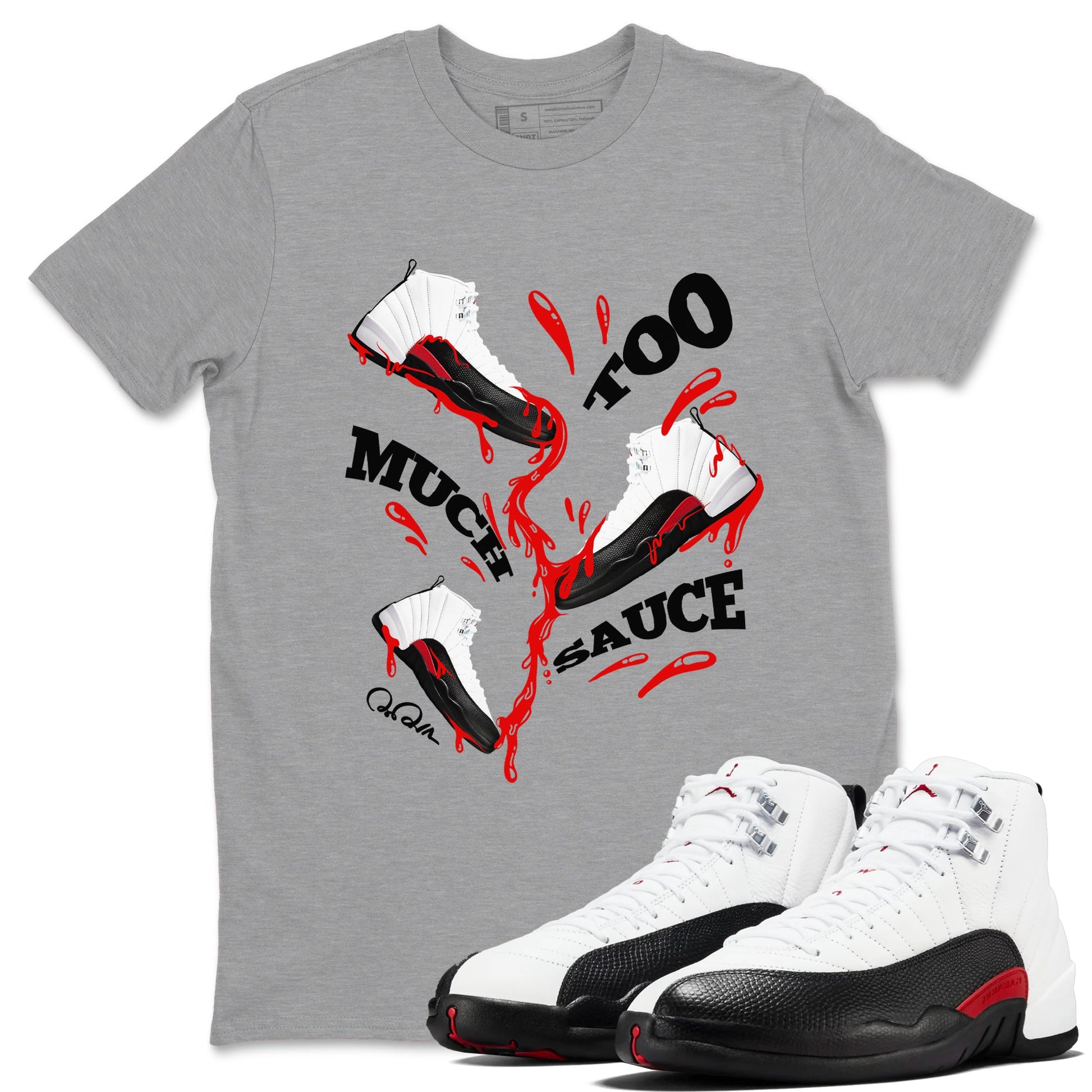 12s Taxi Flip shirts to match jordans Too Much Sauce sneaker match tees Air Jordan 12 Taxi Flip SNRT Sneaker Tees streetwear brand Heather Grey 1 unisex cotton tee