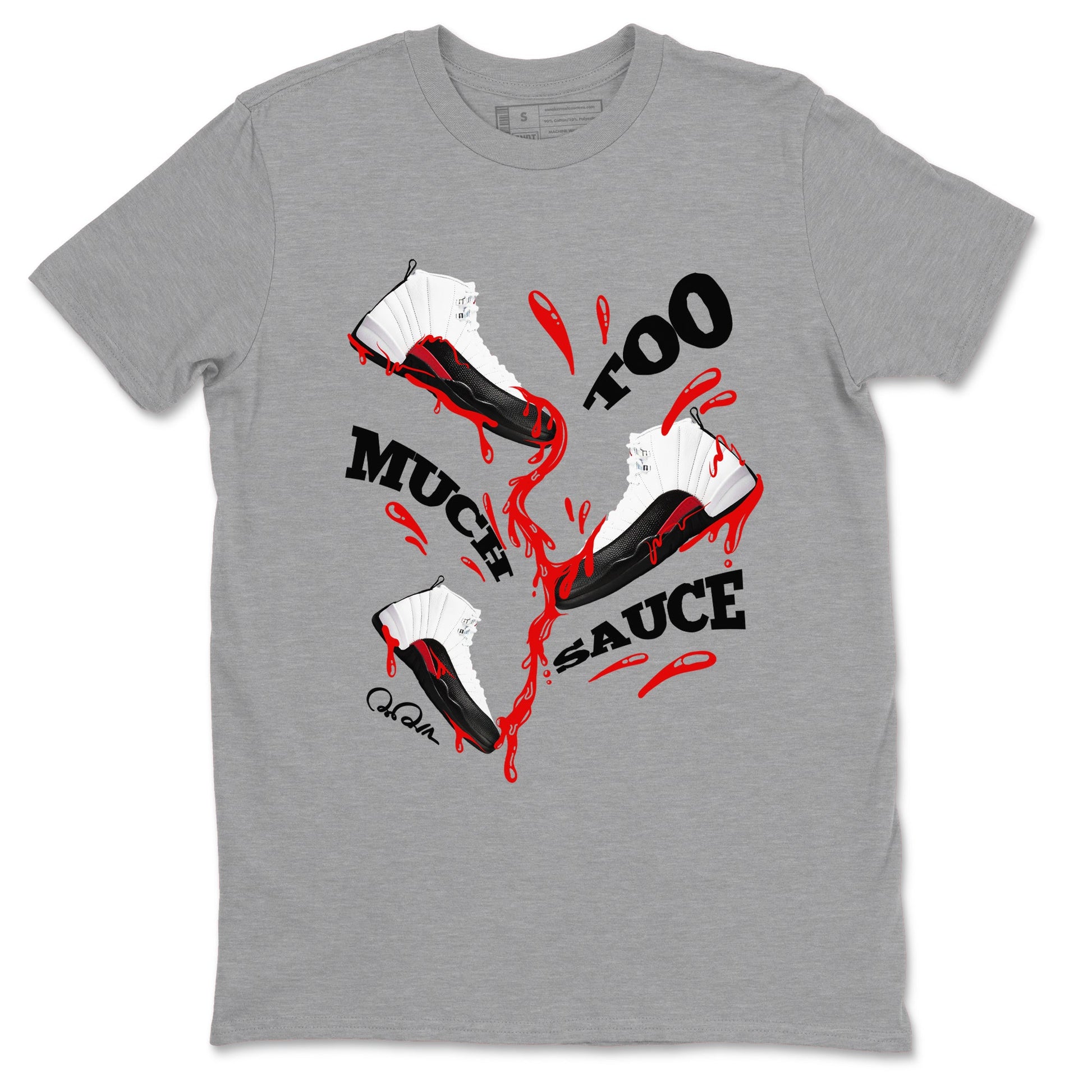 12s Taxi Flip shirts to match jordans Too Much Sauce sneaker match tees Air Jordan 12 Taxi Flip SNRT Sneaker Tees streetwear brand Heather Grey 2 unisex cotton tee
