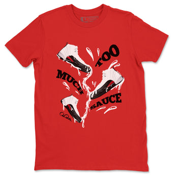 12s Taxi Flip shirts to match jordans Too Much Sauce sneaker match tees Air Jordan 12 Taxi Flip SNRT Sneaker Tees streetwear brand Red 2 unisex cotton tee
