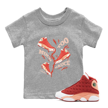 13s Dune Red shirts to match jordans Too Much Sauce sneaker match tees Air Jordan 13 Dune Red SNRT Sneaker Tees streetwear brand Baby and Youth Heather Grey 1 cotton tee