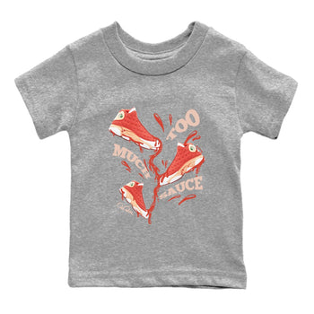 13s Dune Red shirts to match jordans Too Much Sauce sneaker match tees Air Jordan 13 Dune Red SNRT Sneaker Tees streetwear brand Baby and Youth Heather Grey 2 cotton tee