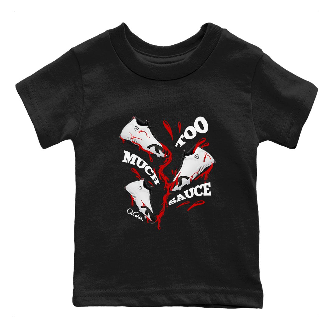 14s Black Toe shirts to match jordans Too Much Sauce graphic tees Air Jordan 14 Black Toe t shirts to match sneakers SNRT Sneaker Tees Youth Baby Black 2 tee