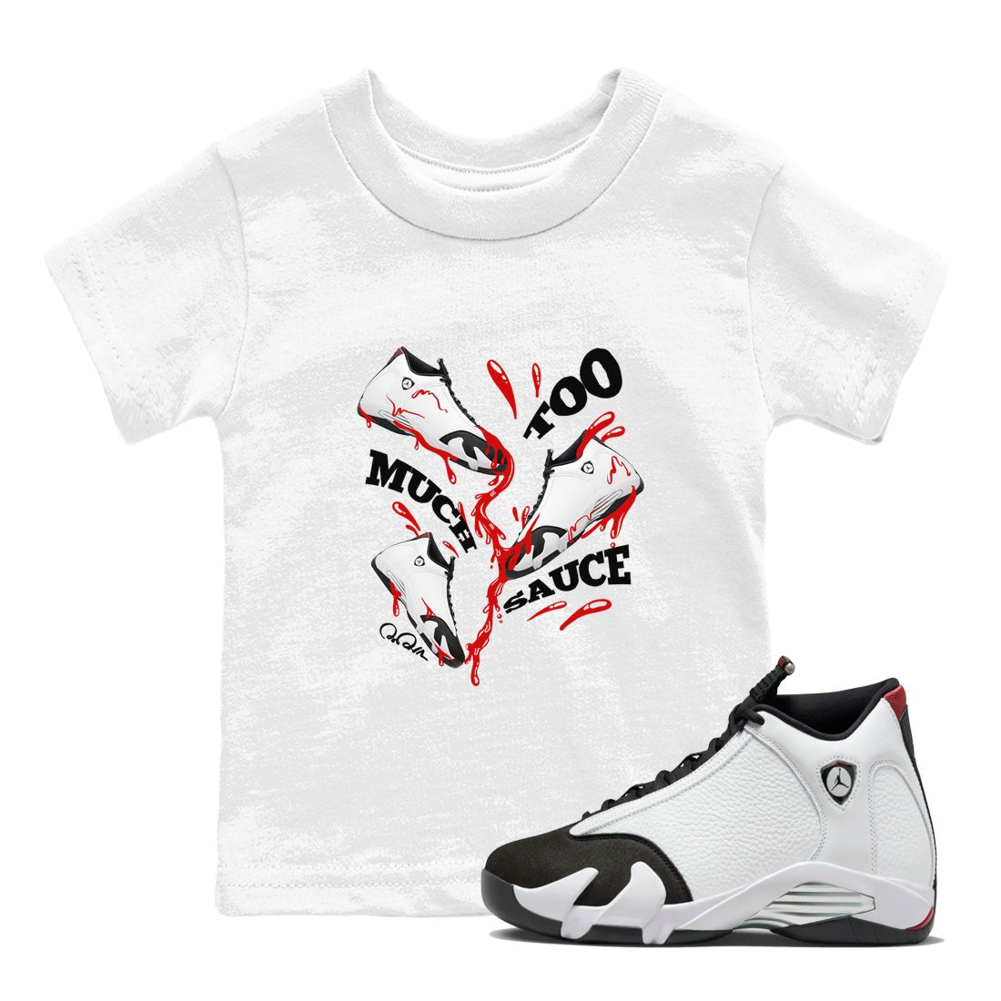 14s Black Toe shirts to match jordans Too Much Sauce graphic tees Air Jordan 14 Black Toe t shirts to match sneakers SNRT Sneaker Tees Youth Baby White 1 tee